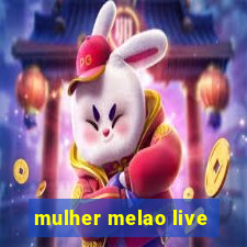 mulher melao live